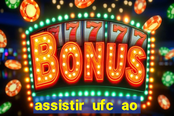 assistir ufc ao vivo futemax